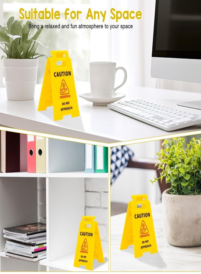 Joyline Funny Prank Gift Mini Caution Underpaid Do Not Approach Desk Sign for Coworkers Teammates Employees Boss - Image 5
